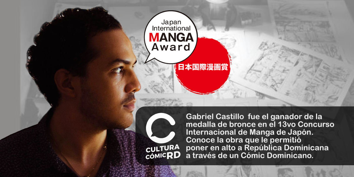 Gabriel Castillo fue el ganador de la  medalla de bronce en el 13vo Concurso  Internacional de Manga de Japón.  Conoce Palma Sola, la obra que le permitió poner en alto a República Dominicana a través de un Cómic Dominicano.